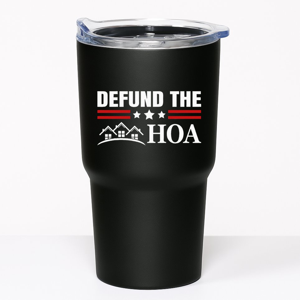 DEFUND THE HOA Homeowners Association Tumbler