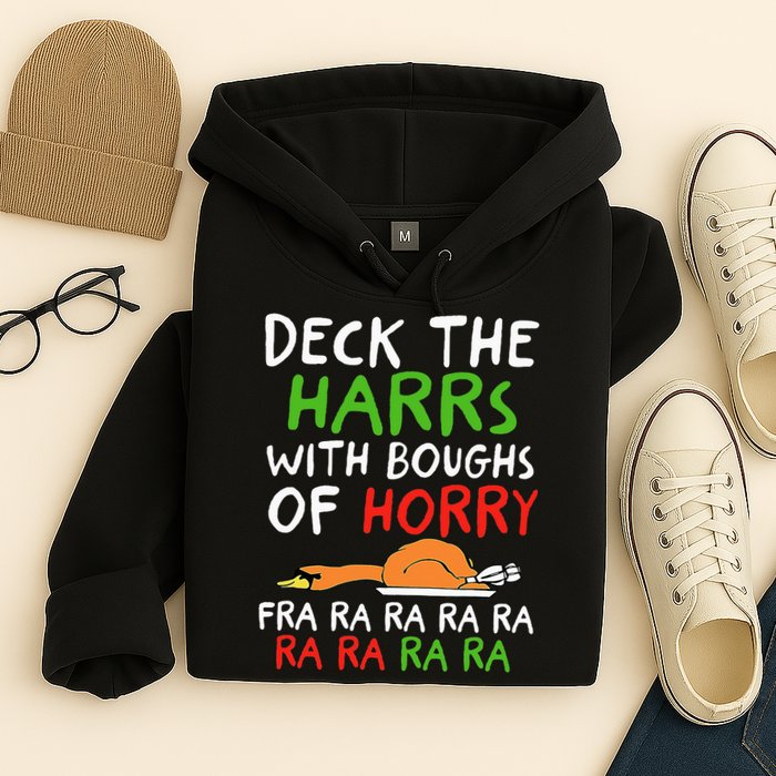 Deck The Harrs With Boughs Of Horry Fra Ra Ra Ra Goose Xmas Hoodie