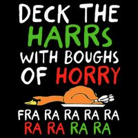 Deck The Harrs With Boughs Of Horry Fra Ra Ra Ra Goose Xmas 16 in Basic Backpack