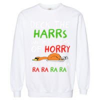 Deck The Harrs With Boughs Of Horry Fra Ra Ra Ra Goose Xmas Garment-Dyed Sweatshirt