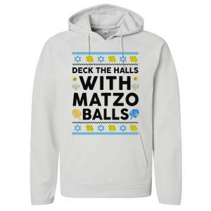  Deck The Halls With Matzo Balls Ugly Hanukkah Happy Jewish  Performance Fleece Hoodie