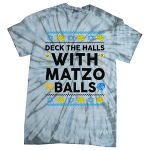  Deck The Halls With Matzo Balls Ugly Hanukkah Happy Jewish  Tie-Dye T-Shirt