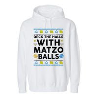  Deck The Halls With Matzo Balls Ugly Hanukkah Happy Jewish  Garment-Dyed Fleece Hoodie