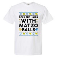  Deck The Halls With Matzo Balls Ugly Hanukkah Happy Jewish  Garment-Dyed Heavyweight T-Shirt