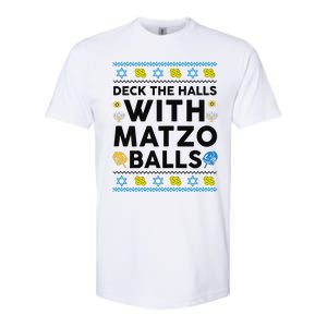  Deck The Halls With Matzo Balls Ugly Hanukkah Happy Jewish  Softstyle CVC T-Shirt