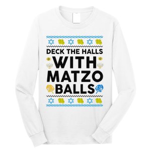  Deck The Halls With Matzo Balls Ugly Hanukkah Happy Jewish  Long Sleeve Shirt