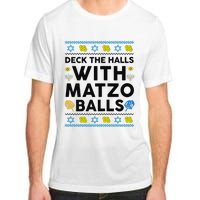  Deck The Halls With Matzo Balls Ugly Hanukkah Happy Jewish  Adult ChromaSoft Performance T-Shirt