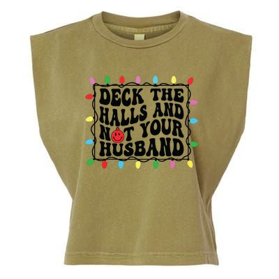 Deck The Halls And Not Your Husband Christmas Garment-Dyed Women's Muscle Tee