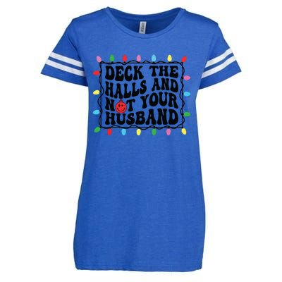 Deck The Halls And Not Your Husband Christmas Enza Ladies Jersey Football T-Shirt