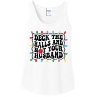 Deck The Halls And Not Your Husband Christmas Ladies Essential Tank