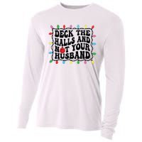 Deck The Halls And Not Your Husband Christmas Cooling Performance Long Sleeve Crew