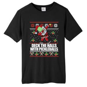 Deck The Halls Pickle Balls Ugly Christmas Pickleball Memes Meaningful Gift Tall Fusion ChromaSoft Performance T-Shirt