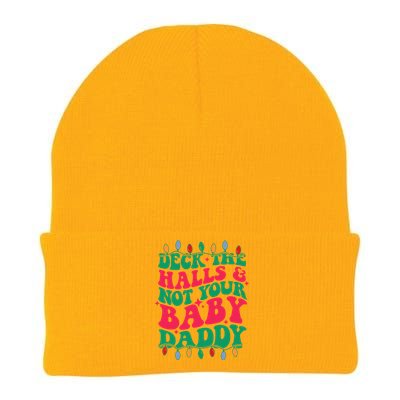 Deck The Halls And Not Your Baby Daddy Knit Cap Winter Beanie