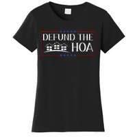 Defund The Hoa Homeowners Association Social Justice Design Women's T-Shirt