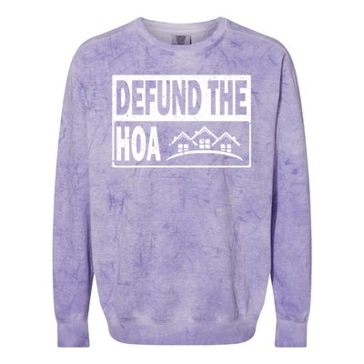 DEFUND THE HOA Homeowners Association Colorblast Crewneck Sweatshirt