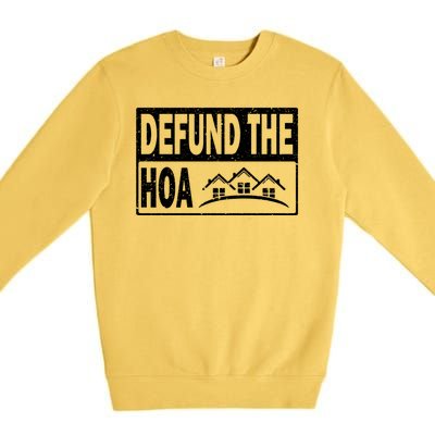 DEFUND THE HOA Homeowners Association Premium Crewneck Sweatshirt