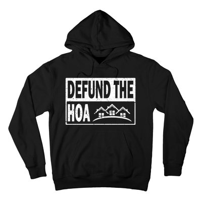 DEFUND THE HOA Homeowners Association Hoodie