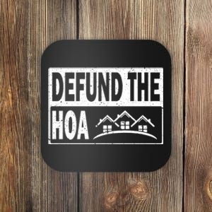 DEFUND THE HOA Homeowners Association Coaster