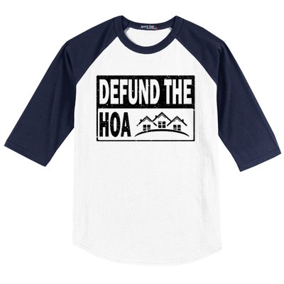 DEFUND THE HOA Homeowners Association Baseball Sleeve Shirt