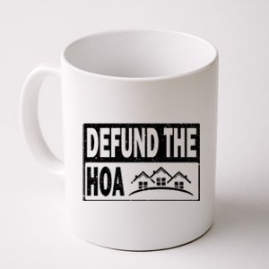 DEFUND THE HOA Homeowners Association Coffee Mug