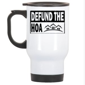 DEFUND THE HOA Homeowners Association Stainless Steel Travel Mug