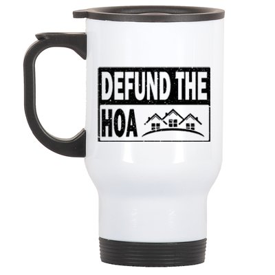 DEFUND THE HOA Homeowners Association Stainless Steel Travel Mug