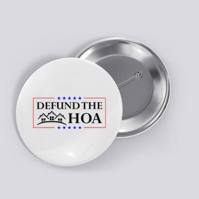 DEFUND THE HOA Homeowners Association Button