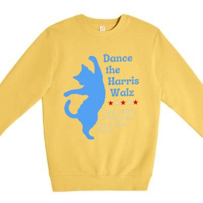 Dance The Harris Walz 2024 Cat Lady Vote Kamala Election Premium Crewneck Sweatshirt