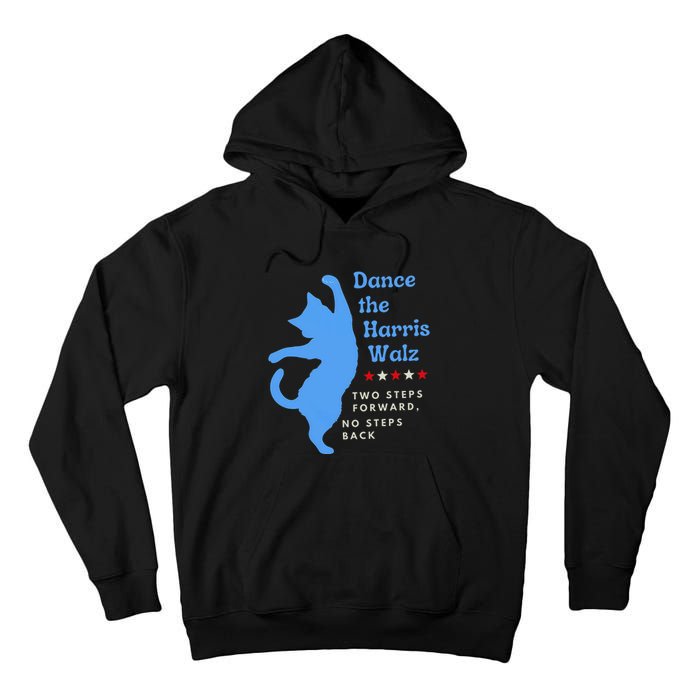 Dance The Harris Walz 2024 Cat Lady Vote Kamala Election Tall Hoodie