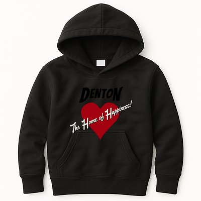 Denton The Home Of Happiness! Kids Hoodie
