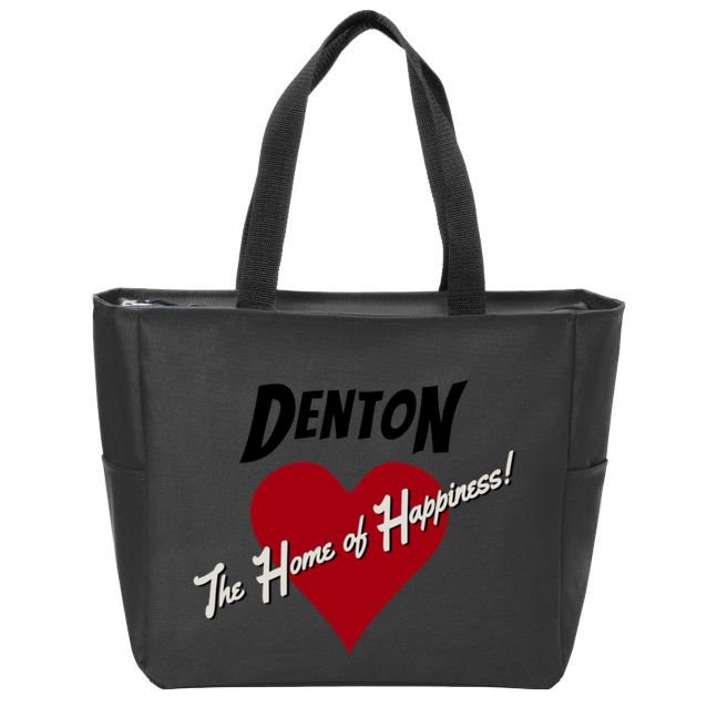 Denton The Home Of Happiness! Zip Tote Bag