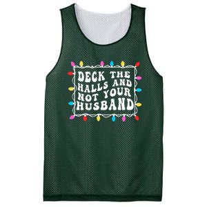 Deck The Halls And Not Your Husband Christmas Light Mesh Reversible Basketball Jersey Tank