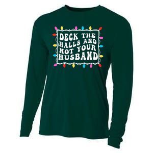 Deck The Halls And Not Your Husband Christmas Light Cooling Performance Long Sleeve Crew