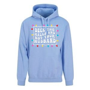 Deck The Halls And Not Your Husband Christmas Light Unisex Surf Hoodie