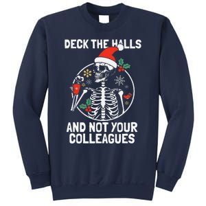 Deck The Hall Not Your Colleagues Funny Christmas Skeleton.png Sweatshirt