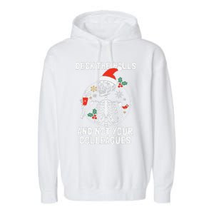 Deck The Hall Not Your Colleagues Funny Christmas Skeleton.png Garment-Dyed Fleece Hoodie