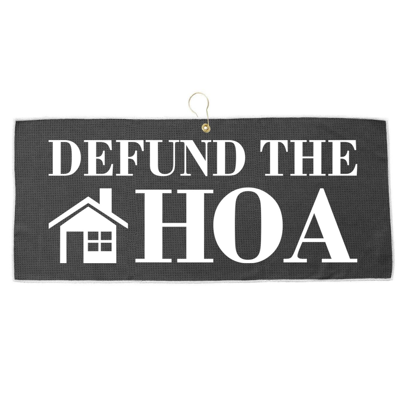 Defund The Hoa Anti Homeowner Association Large Microfiber Waffle Golf Towel