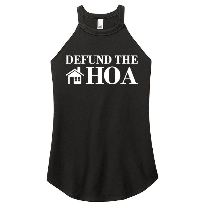 Defund The Hoa Anti Homeowner Association Women's Perfect Tri Rocker Tank