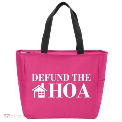 Defund The Hoa Anti Homeowner Association Zip Tote Bag