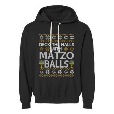 Deck The Halls With Matzo Balls Chanukkah Ugly Hanukkah Garment-Dyed Fleece Hoodie