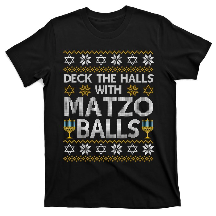 Deck The Halls With Matzo Balls Chanukkah Ugly Hanukkah T-Shirt