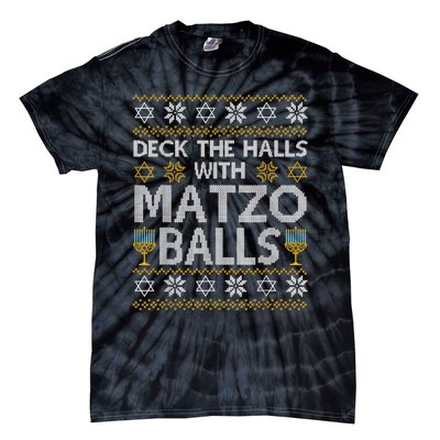 Deck The Halls With Matzo Balls Chanukkah Ugly Hanukkah Tie-Dye T-Shirt