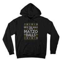 Deck The Halls With Matzo Balls Chanukkah Ugly Hanukkah Tall Hoodie