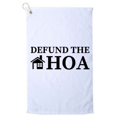 Defund The HOA Homeowners Association Defund The HOA Garden Golf Towel