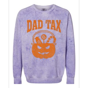 Dad Tax Halloween Trick Or Treat Candy Pumkin Funny Dad Joke Colorblast Crewneck Sweatshirt