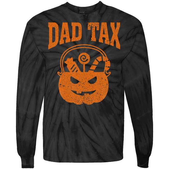 Dad Tax Halloween Trick Or Treat Candy Pumkin Funny Dad Joke Tie-Dye Long Sleeve Shirt