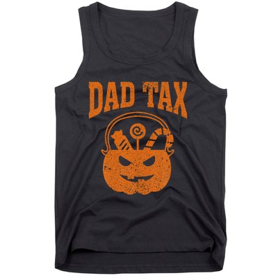 Dad Tax Halloween Trick Or Treat Candy Pumkin Funny Dad Joke Tank Top