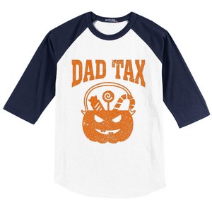 Dad Tax Halloween Trick Or Treat Candy Pumkin Funny Dad Joke Baseball Sleeve Shirt