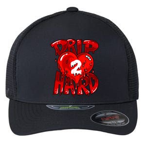 Drip Too Hard Heart Dripping Cool Swag Team Matching Sneaker Gift Idea Flexfit Unipanel Trucker Cap