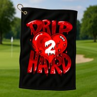 Drip Too Hard Heart Dripping Cool Swag Team Matching Sneaker Gift Idea Golf Towel